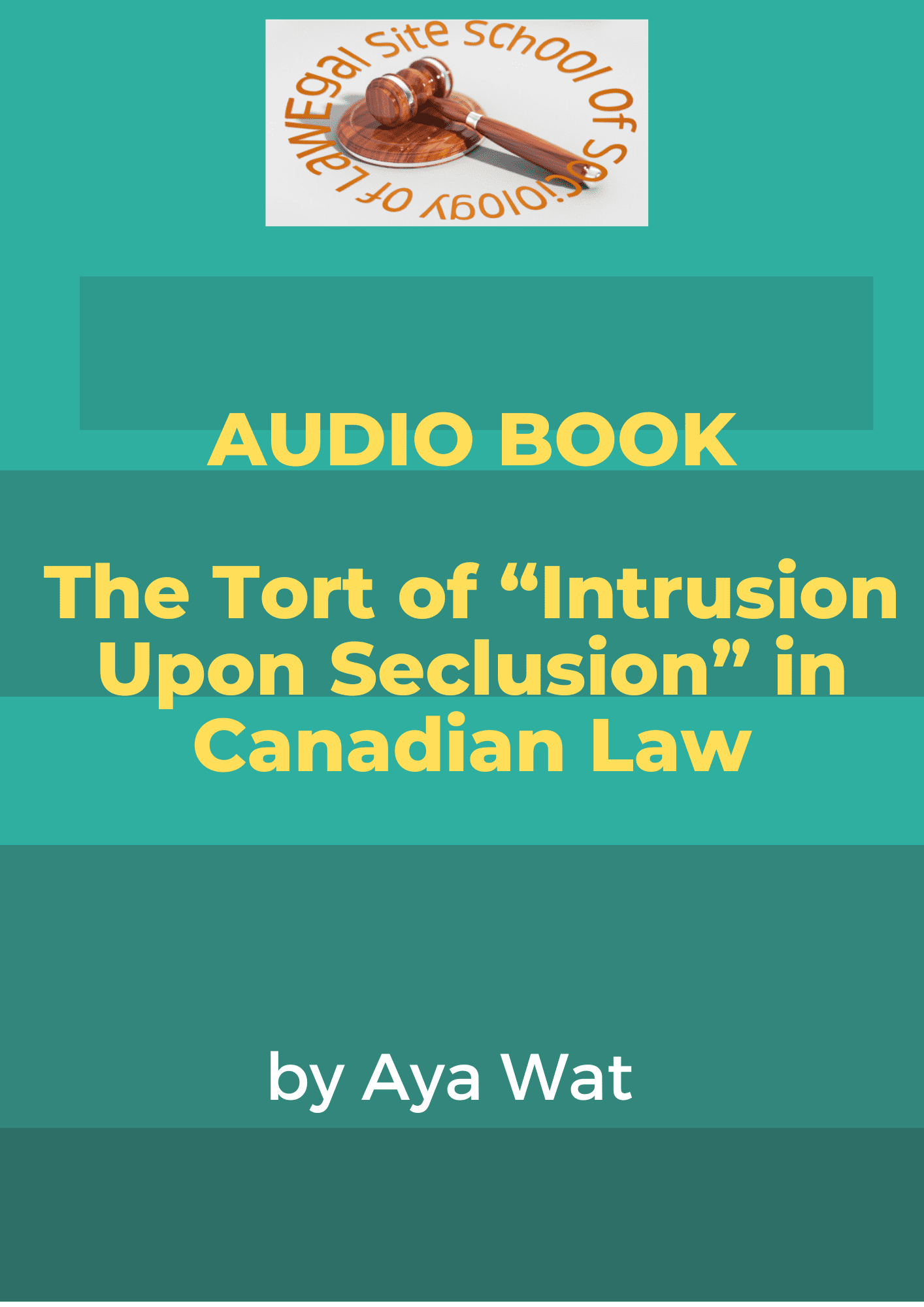 AUDIO BOOK The Tort of "Intrusion Upon Seclusion" in Canadian Law
